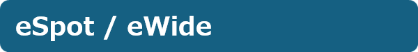 eSpot/eWide